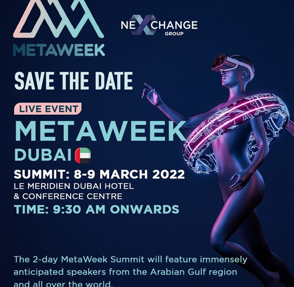  MetaWeek in Dubai to Feature Avantgarde Metaverse and Web 3.0 Development and two Major NFT Showcases