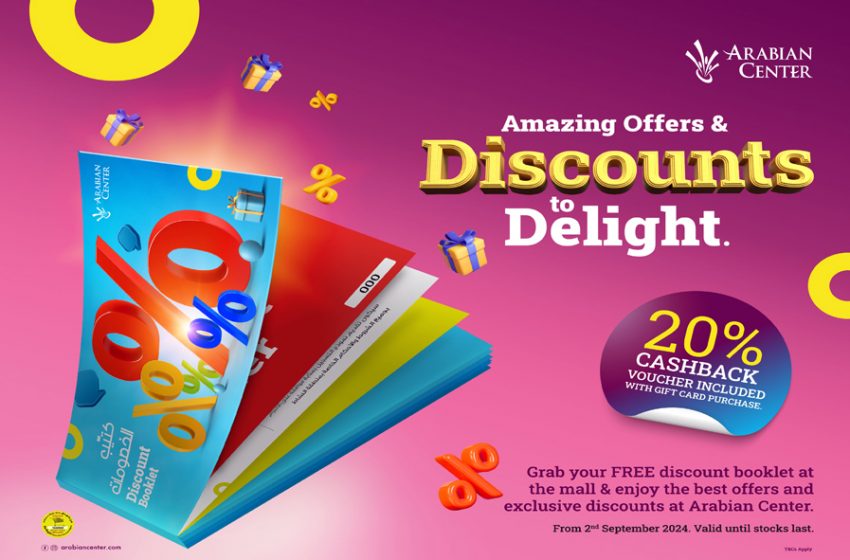  Arabian Center launches an exclusive Discount Booklet.. Exciting Offers and Cashback Rewards unlocked!