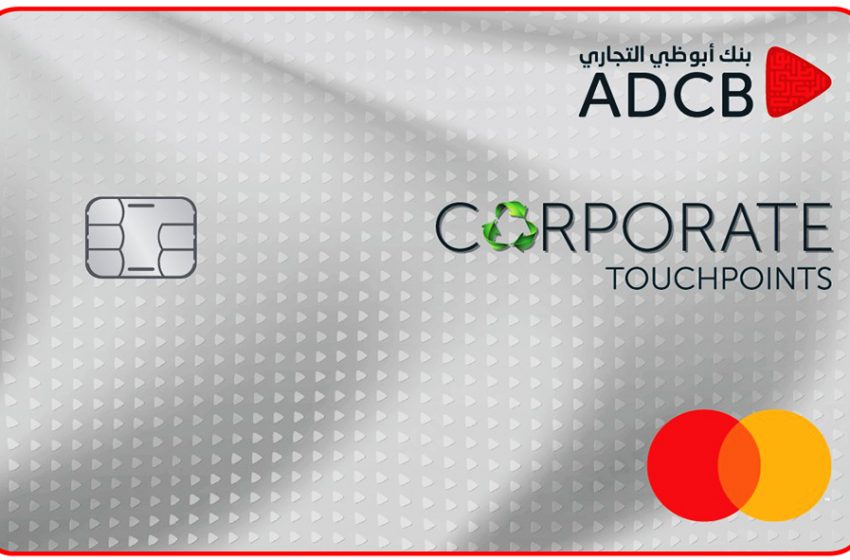  ADCB Launches its all new Corporate TouchPoints Credit Card with a Comprehensive Rewards Programme