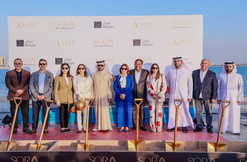  Al Marjan Island’s Iconic Project.. Sora Beach Residences Breaks Ground with a Grand Ceremony